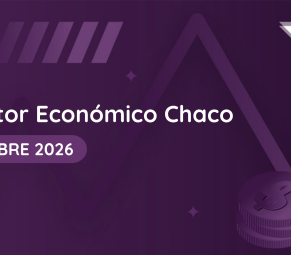 Monitor Económico Chaco BCCH Edición 3 octubre 2026 - economía del Chaco